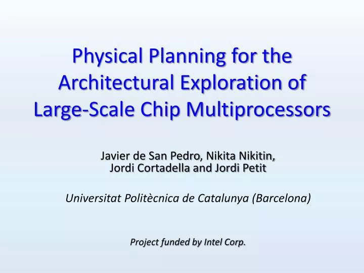 physical planning for the architectural exploration of large scale chip multiprocessors