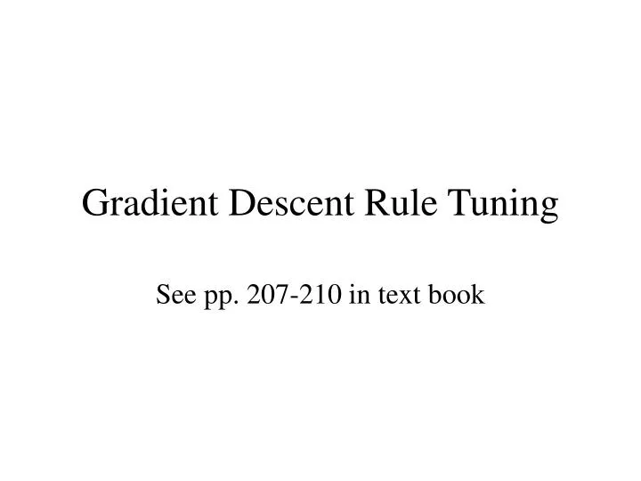 gradient descent rule tuning