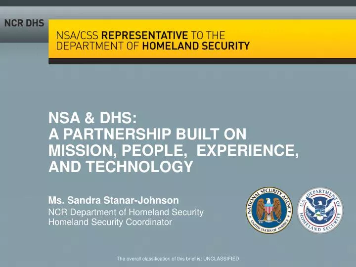 nsa dhs a partnership built on mission people experience and technology