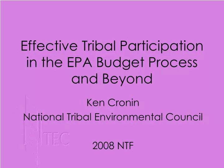 effective tribal participation in the epa budget process and beyond