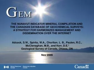 THE NUNAVUT INDICATOR MINERAL COMPILATION AND THE CANADIAN DATABASE OF GEOCHEMICAL SURVEYS: