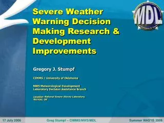 Severe Weather Warning Decision Making Research &amp; Development Improvements