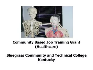 Community Based Job Training Grant (Healthcare) Bluegrass Community and Technical College Kentucky