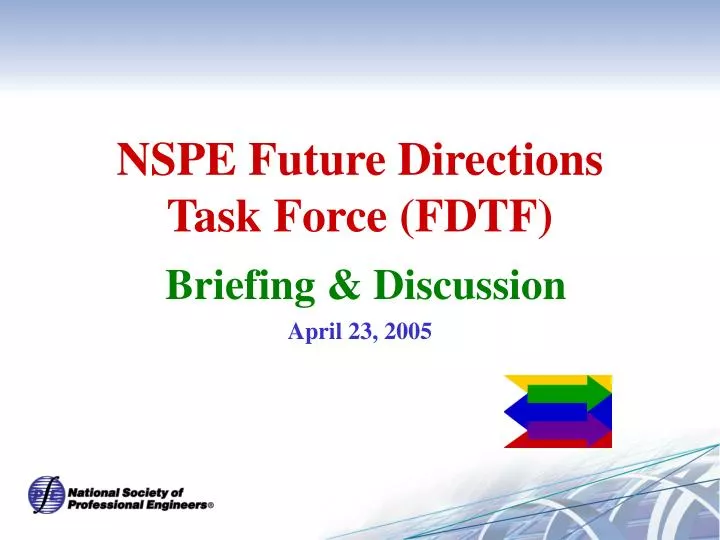nspe future directions task force fdtf briefing discussion april 23 2005
