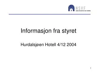 informasjon fra styret