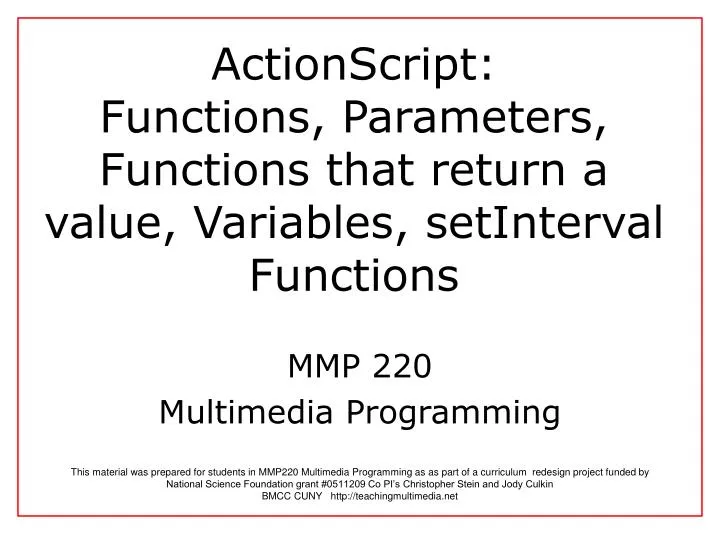 actionscript functions parameters functions that return a value variables setinterval functions