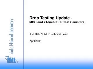 Drop Testing Update - MCO and 24-Inch ISFP Test Canisters