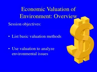 Economic Valuation of Environment: Overview