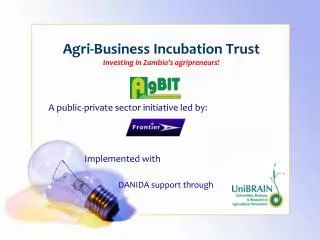 Agri-Business Incubation Trust Investing in Zambia’s agripreneurs!