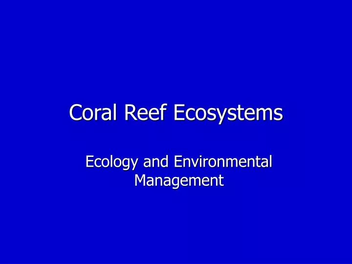 coral reef ecosystems