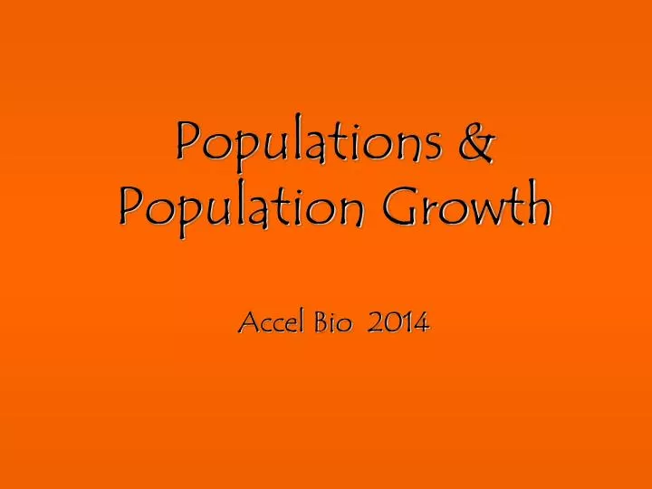 populations population growth accel bio 2014