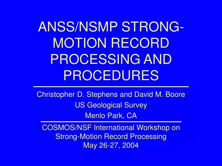 anss nsmp strong motion record processing and procedures
