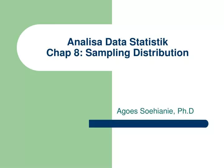 analisa data statistik chap 8 sampling distribution