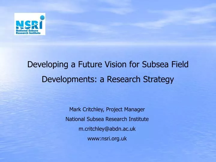 developing a future vision for subsea field developments a research strategy