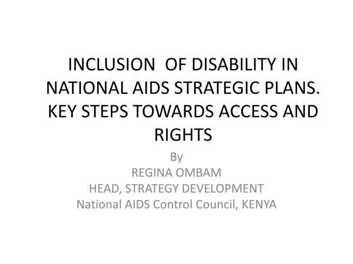 inclusion of disability in national aids strategic plans key steps towards access and rights