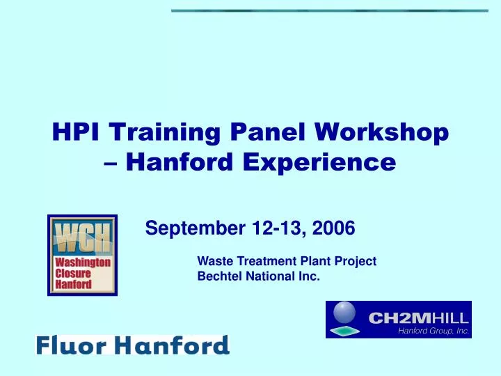 hpi training panel workshop hanford experience