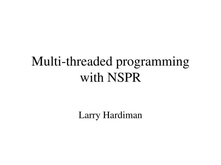 multi threaded programming with nspr