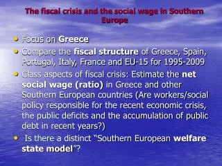 The fiscal crisis and the social wage in Southern Europe