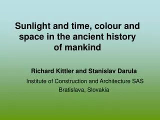 Sunlight and time, colour and space in the ancient history of mankind