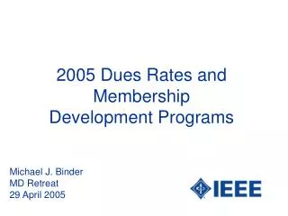 2005 Dues Rates and Membership Development Programs