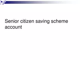 Senior citizen saving scheme account