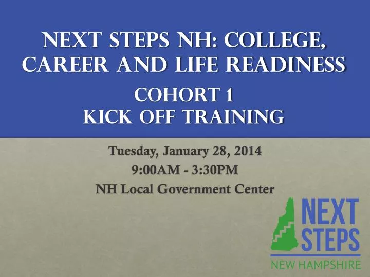 next steps nh college career and life readiness cohort 1 kick off training