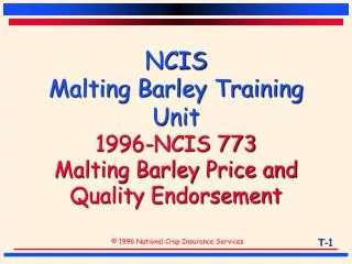NCIS Malting Barley Training Unit 1996-NCIS 773 Malting Barley Price and Quality Endorsement