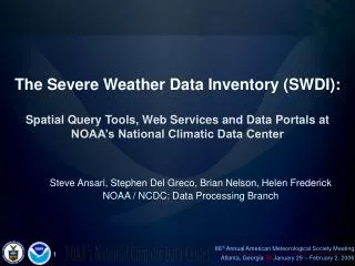 Steve Ansari, Stephen Del Greco, Brian Nelson, Helen Frederick NOAA / NCDC: Data Processing Branch