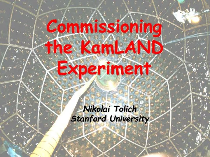 commissioning the kamland experiment