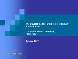 The Development of Child Protection Law and its Impact 11 th Europe Pacific Conference,
