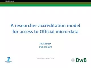 A researcher accreditation model for access to Official micro-data