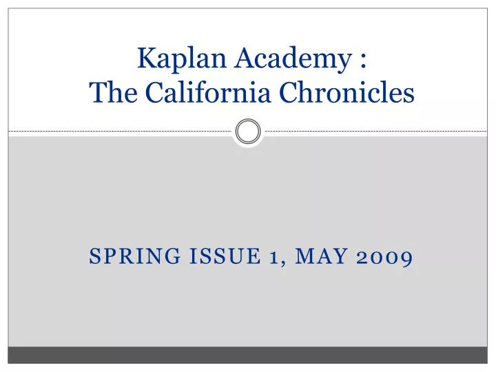 kaplan academy the california chronicles
