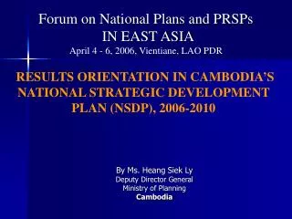 Forum on National Plans and PRSPs IN EAST ASIA April 4 - 6, 2006, Vientiane, LAO PDR