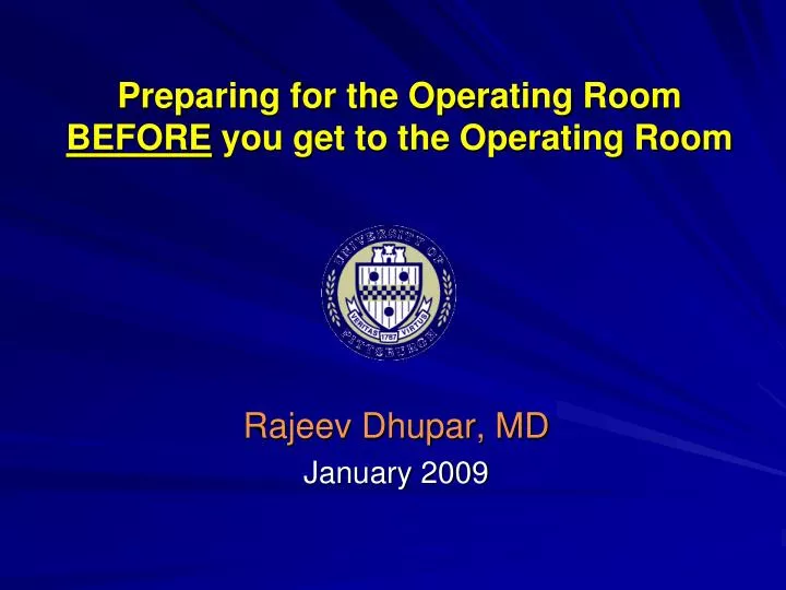 preparing for the operating room before you get to the operating room