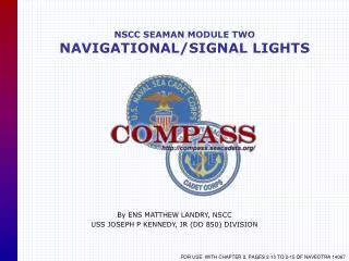 NSCC SEAMAN MODULE TWO NAVIGATIONAL/SIGNAL LIGHTS