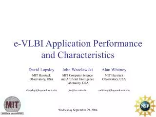 e-VLBI Application Performance and Characteristics