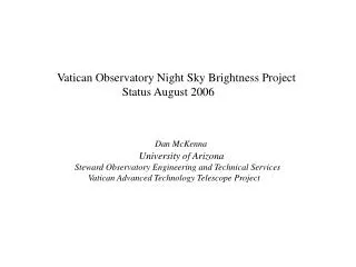Vatican Observatory Night Sky Brightness Project Status August 2006