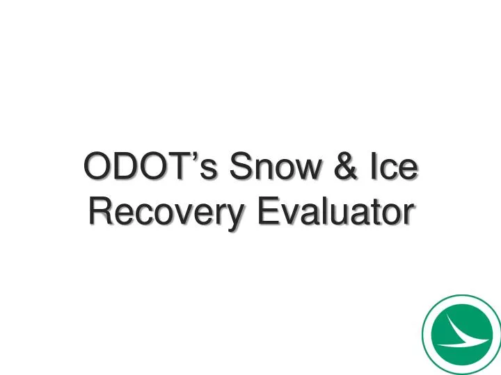 odot s snow ice recovery evaluator