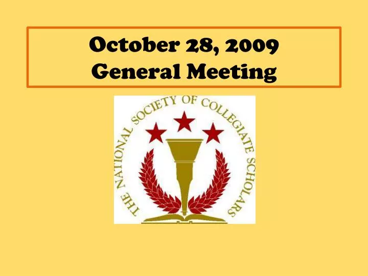 october 28 2009 general meeting