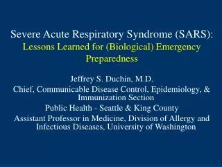 Severe Acute Respiratory Syndrome (SARS): Lessons Learned for (Biological) Emergency Preparedness