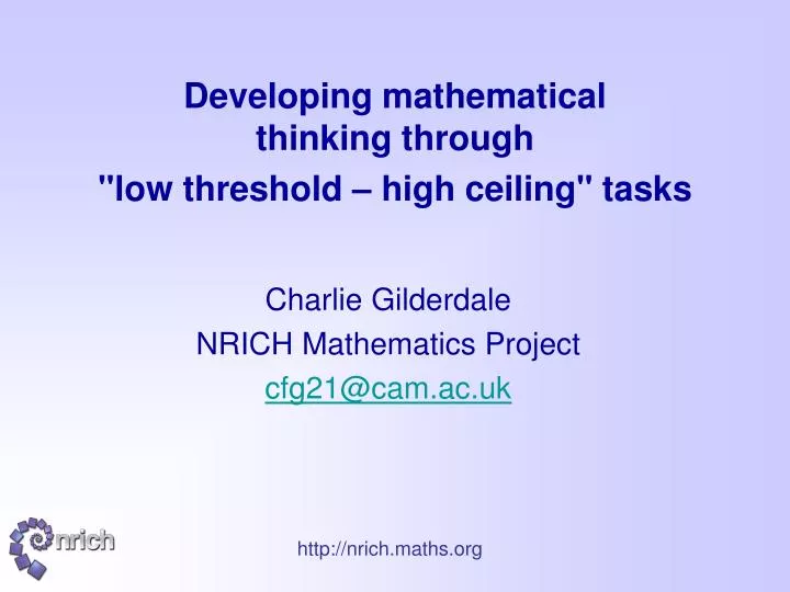 developing mathematical thinking through low threshold high ceiling tasks