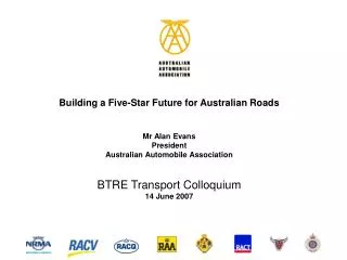 Building a Five-Star Future for Australian Roads Mr Alan Evans President