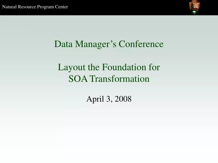 data manager s conference layout the foundation for soa transformation