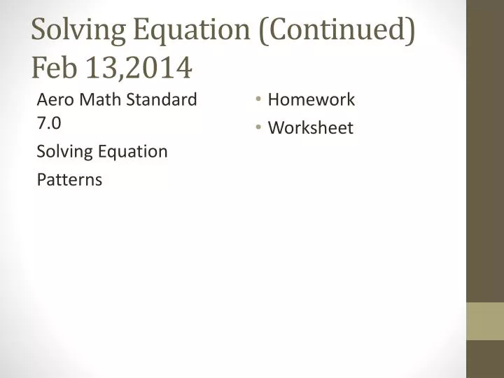 solving equation continued feb 13 2014