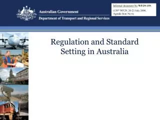 Regulation and Standard Setting in Australia
