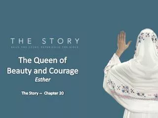 The Queen of Beauty and Courage Esther The Story -- Chapter 20