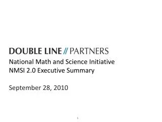 National Math and Science Initiative NMSI 2.0 Executive Summary September 28, 2010