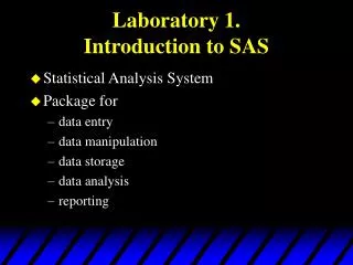 Laboratory 1. Introduction to SAS