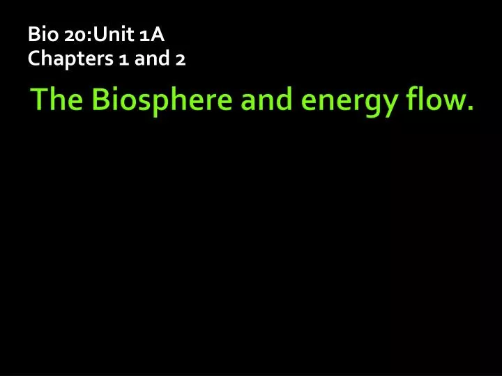 bio 20 unit 1a chapters 1 and 2