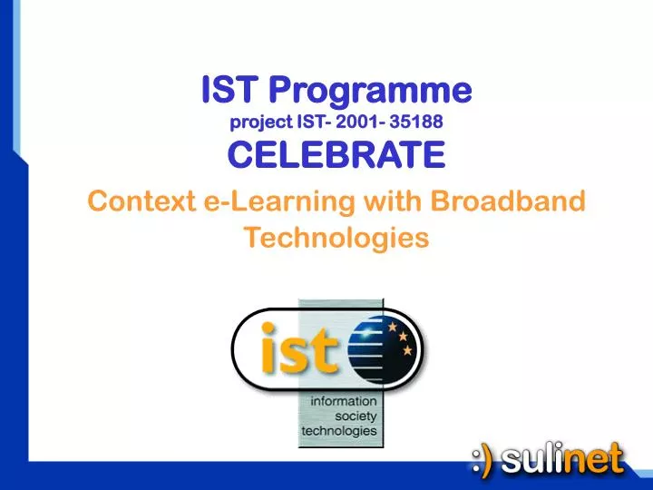 ist programme project ist 2001 35188 celebrate context e learning with broadband technologies